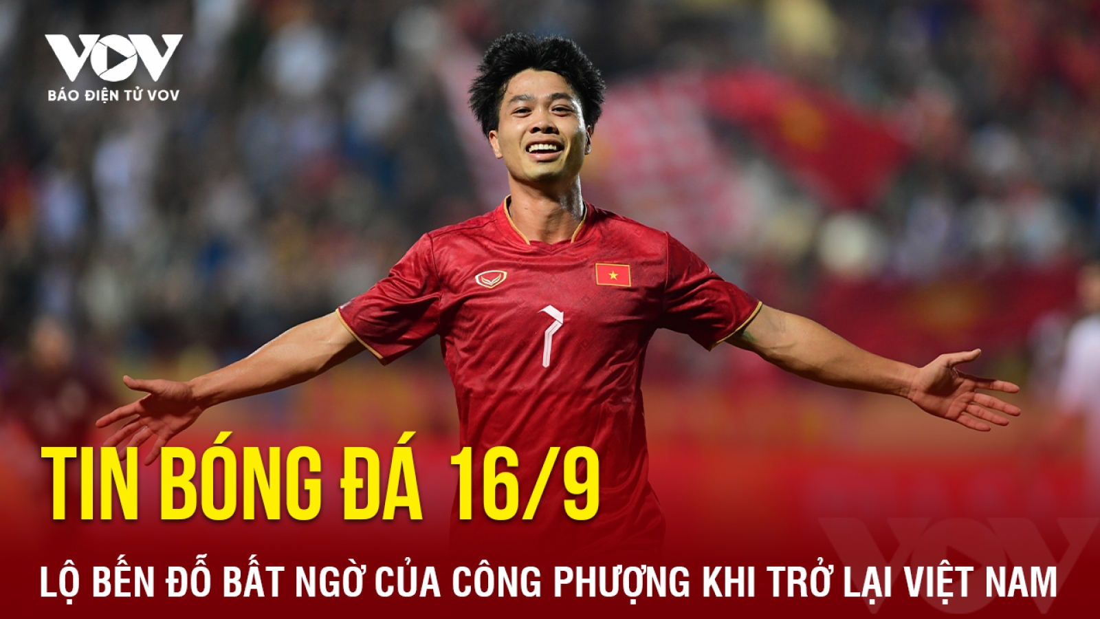 Tin bóng đá 16/9: Lộ bến đỗ bất ngờ của Công Phượng khi trở lại Việt Nam