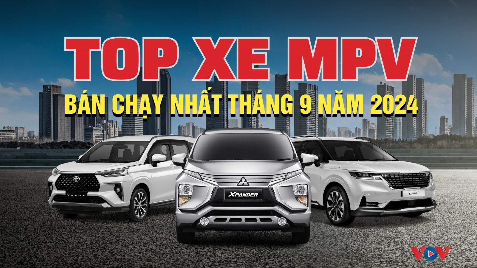Top xe MPV bán chạy tháng 9/2024: Mitsubishi Xpander bỏ xa đối thủ