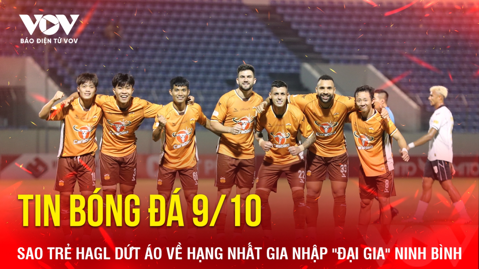 Tin bóng đá 9/10: Sao trẻ HAGL dứt áo về hạng Nhất gia nhập "đại gia" Ninh Bình