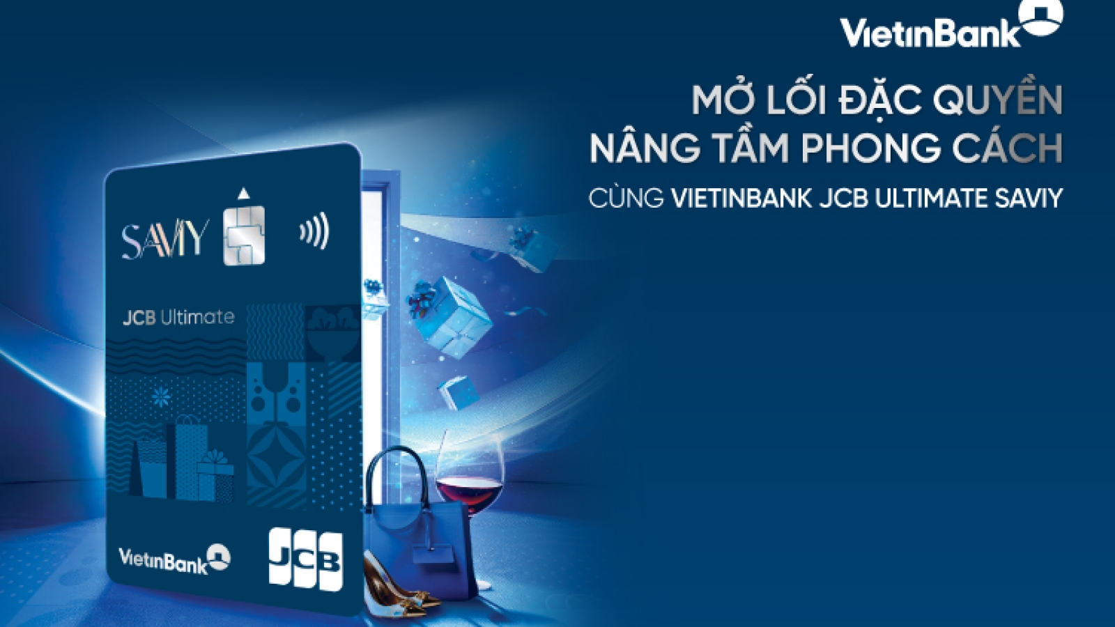 Tận hưởng ưu đãi vượt trội cùng thẻ VietinBank JCB Ultimate SaviY