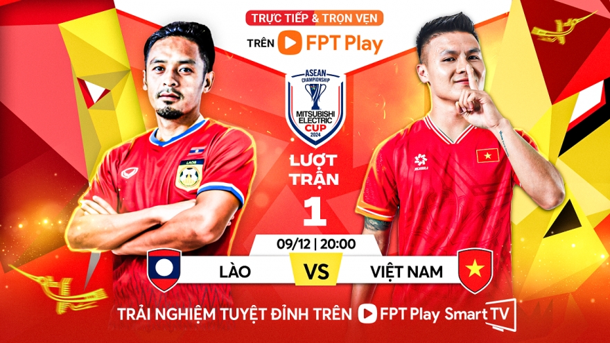 Nhận định ĐT Lào vs ĐT Việt Nam: Ra quân thuận lợi?