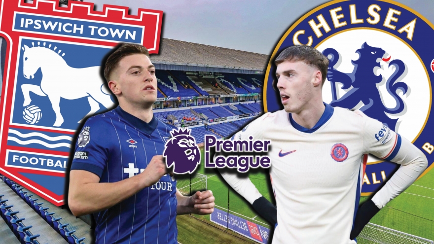 Dự đoán kết quả và đội hình ra sân trận Ipswich Town vs Chelsea