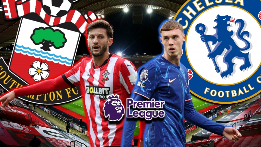 Dự đoán kết quả và đội hình ra sân trận Southampton vs Chelsea