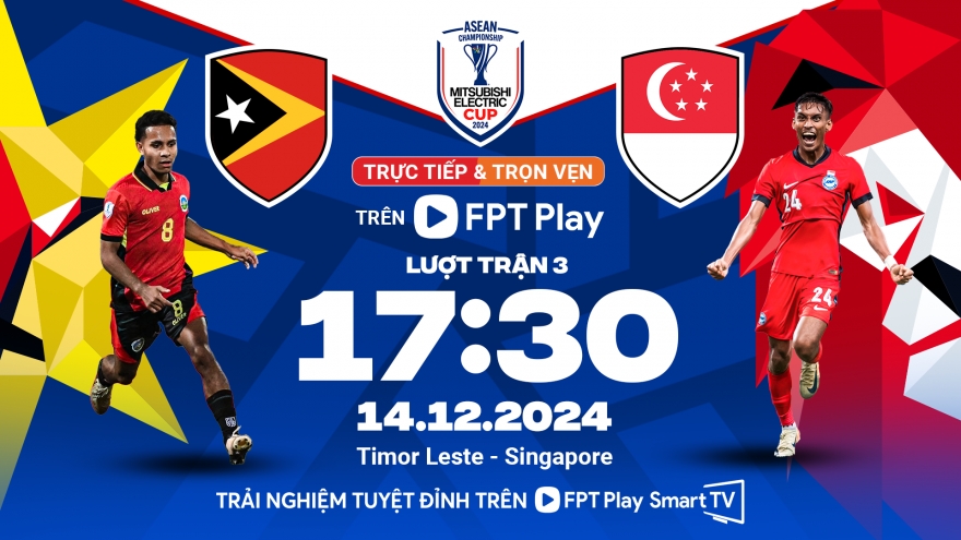 Lịch thi đấu và trực tiếp ASEAN Cup 2024 hôm nay 14/12