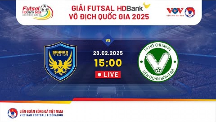 Xem trực tiếp Sahako vs Trẻ TP.HCM - Giải Futsal HDBank VĐQG 2025