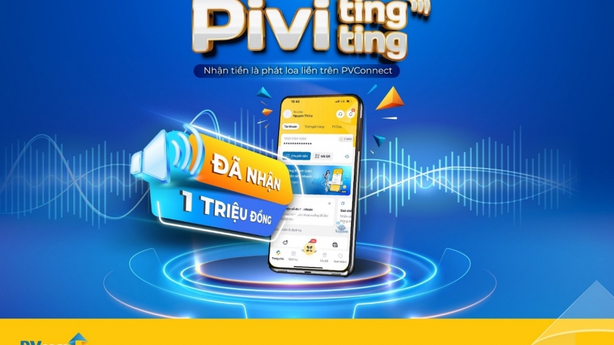Quản lý giao dịch hiệu quả nhờ tính năng “Loa tingting” trên PVConnect
