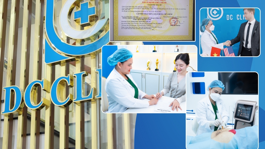 Phòng khám chuyên khoa thẩm mỹ DC Clinic - Nâng tầm nhan sắc Việt