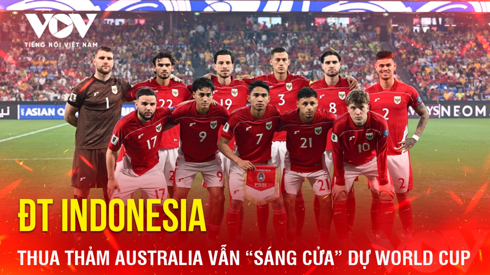 Tin bóng đá 21-3: ĐT Indonesia thua thảm Australia vẫn “sáng cửa” dự World Cup