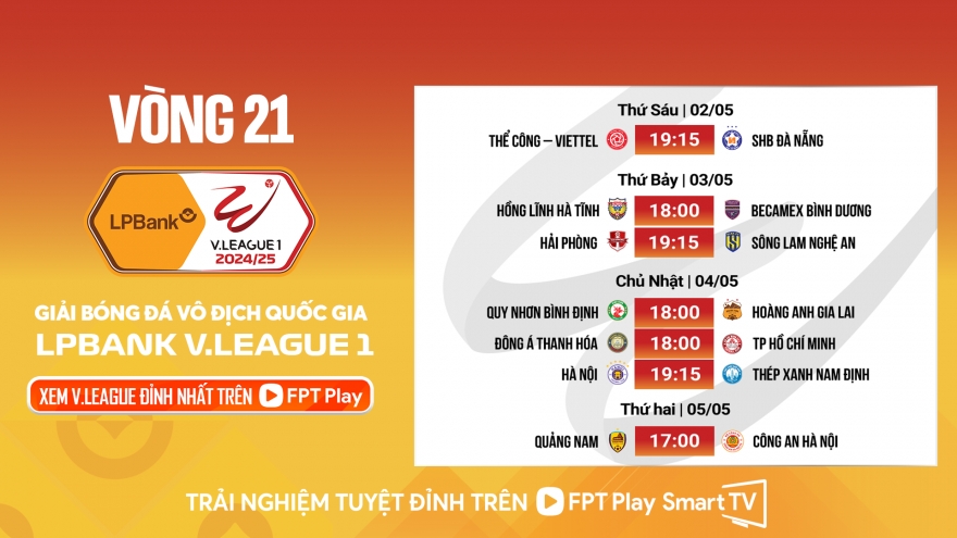 Lịch thi đấu và áp dụng VAR vòng 21 V-League 2024/2025
