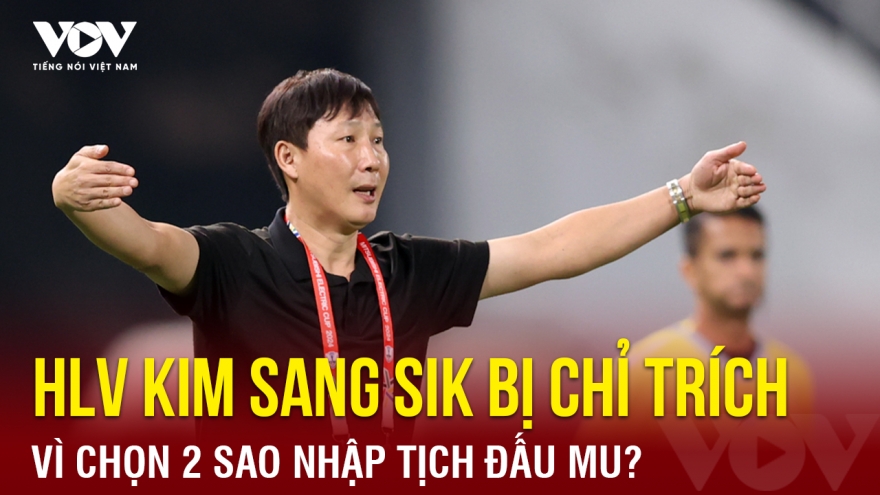 Tin bóng đá 17-4: HLV Kim Sang Sik bị chỉ trích vì chọn 2 sao nhập tịch đấu MU?