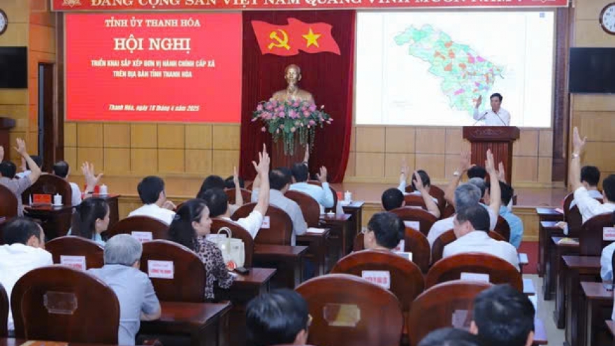 Thanh Hóa dự kiến giảm từ 547 xã/phường còn 166 xã/phường sau sắp xếp