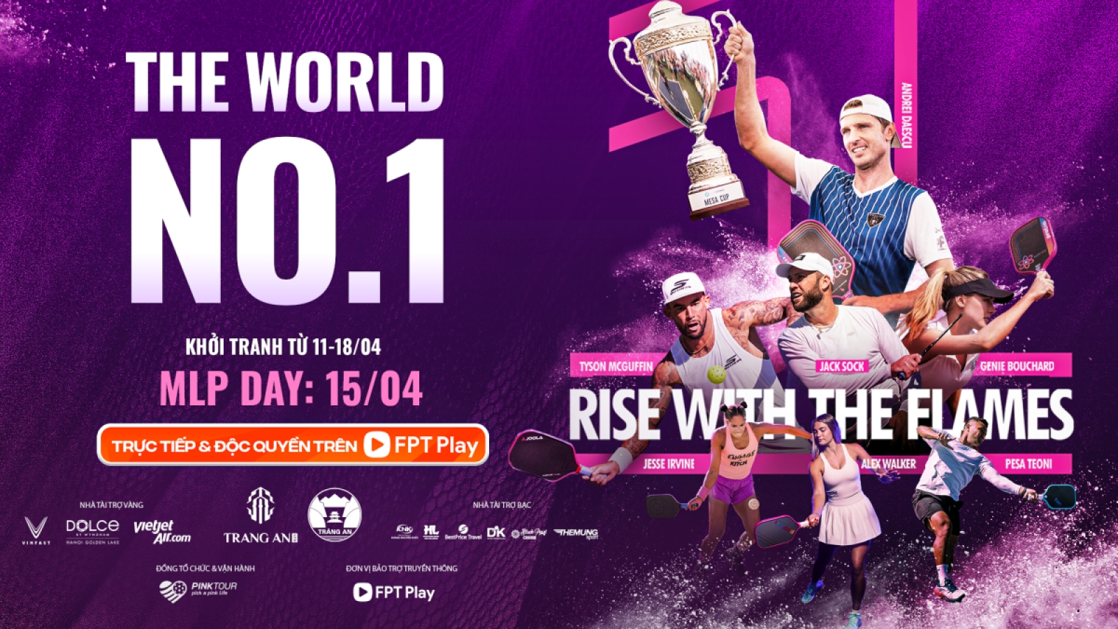 FPT Play độc quyền phát sóng sự kiện Pickleball “Rise with the Flames”