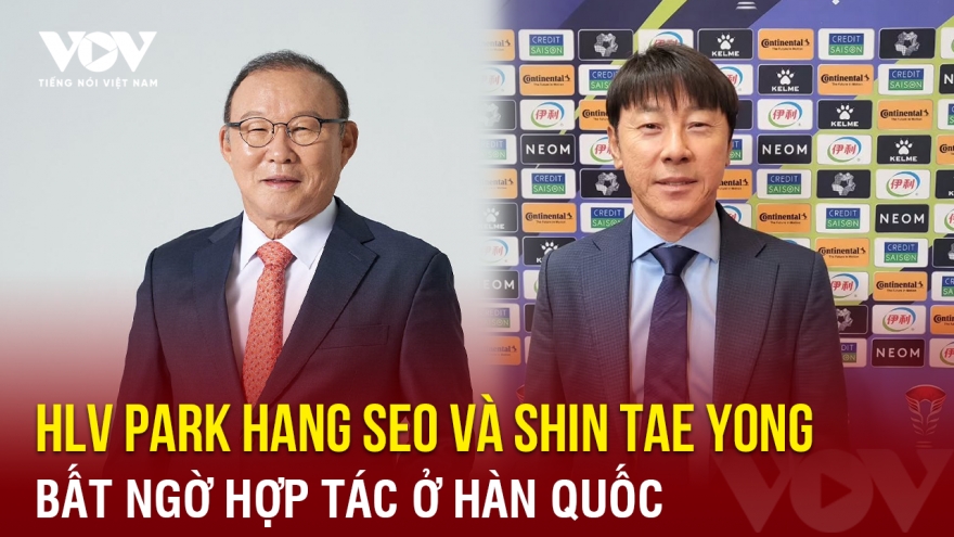 Tin bóng đá 9-4: HLV Park Hang Seo và Shin Tae Yong bất ngờ hợp tác ở Hàn Quốc