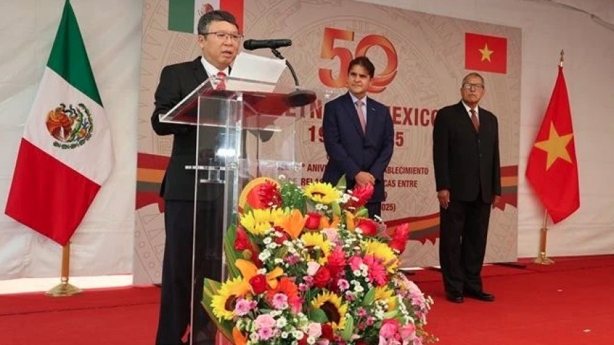 It’s time for Vietnam, Mexico to consider lifting bilateral relations to new height