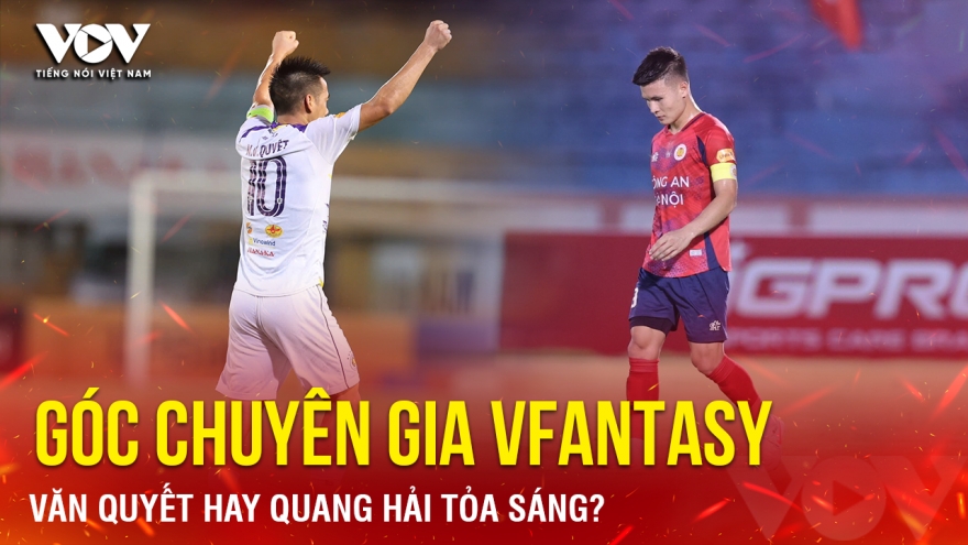 Nhận định vòng 24 V-League 24/25: Văn Quyết hay Quang Hải tỏa sáng ở VFantasy?