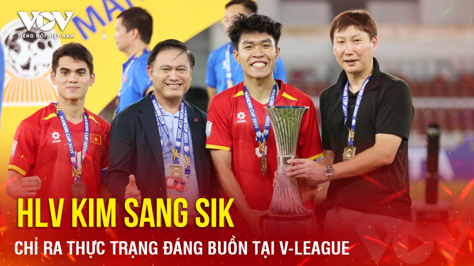Tin bóng đá 31-7: HLV Kim Sang Sik chỉ ra thực trạng đáng buồn tại V-League