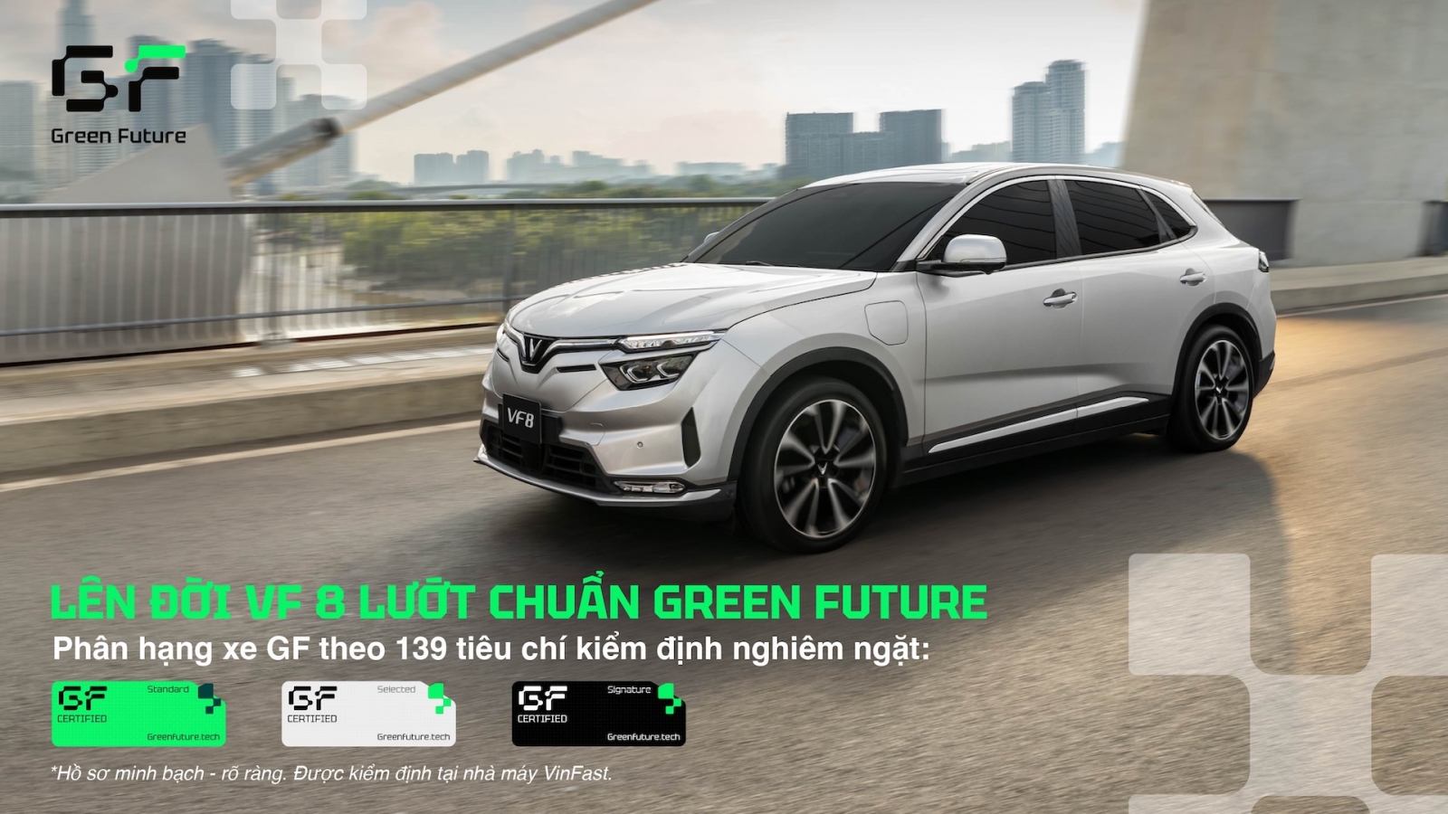 Green future cung cấp xe VinFast VF 8 đã qua sử dụng được kiểm định tại nhà máy
