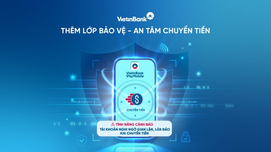 VietinBank ra mắt tính năng mới – Bảo vệ tài khoản với cảnh báo gian lận tức thời