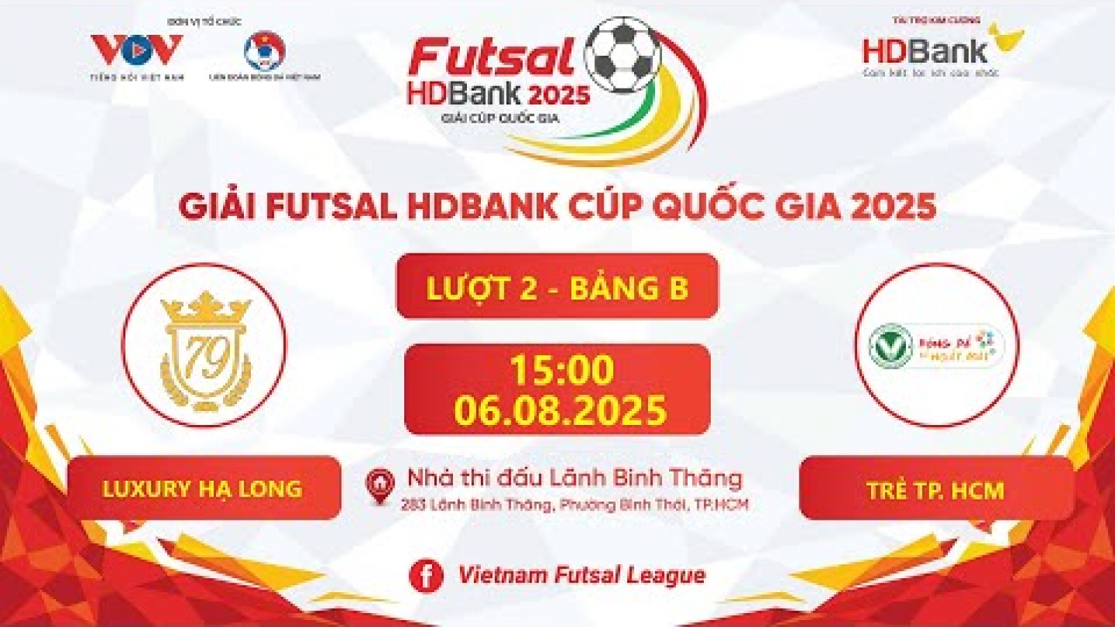 Xem trực tiếp Luxury Hạ Long vs Trẻ TP.HCM tại giải Futsal HDBank Cúp Quốc gia 2025
