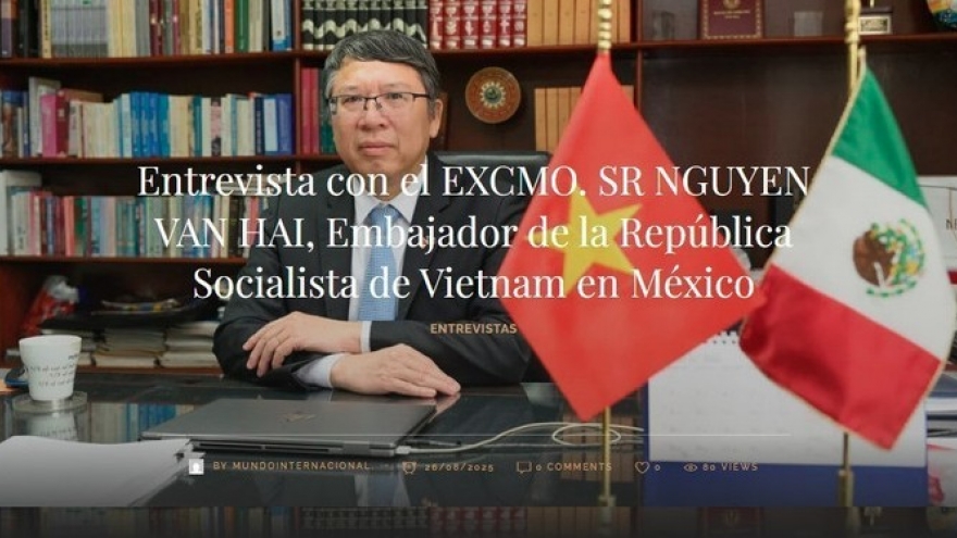 Vietnam, Mexico should advance ties to new stage: Ambassador