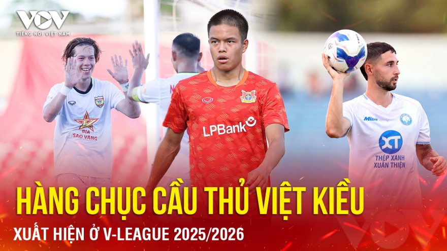 Tin bóng đá 3-8: Hàng chục cầu thủ Việt kiều xuất hiện ở V-League 2025/2026