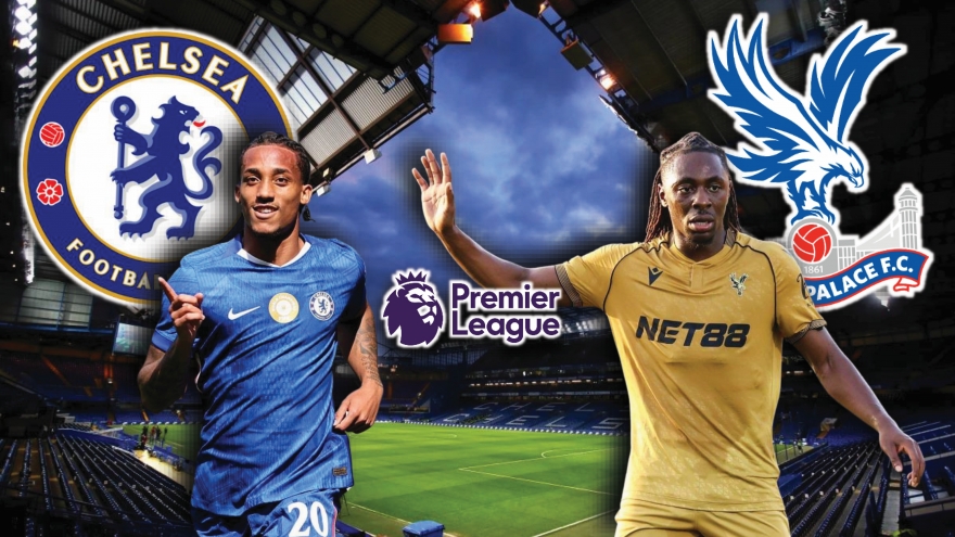 Dự đoán kết quả và đội hình ra sân trận Chelsea vs Crystal Palace
