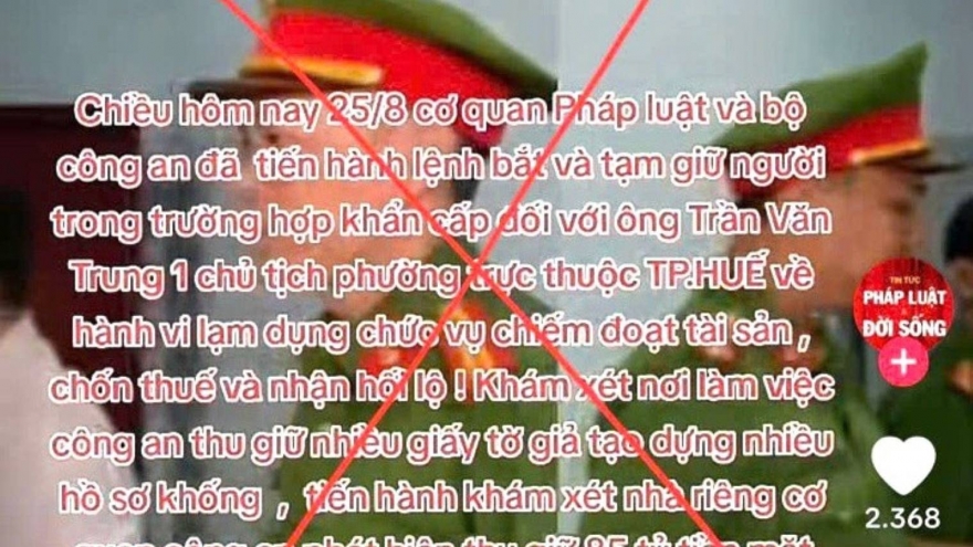 Bác bỏ thông tin lan truyền trên TikTok về việc bắt giữ một chủ tịch phường ở Huế