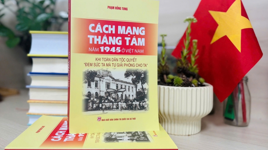 Cuốn sách hay về Cách mạng Tháng Tám bồi dưỡng niềm tự hào dân tộc