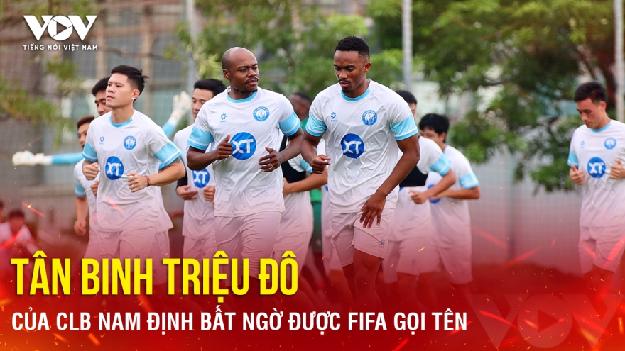Tin bóng đá 23-8: Tân binh triệu đô của CLB Nam Định bất ngờ được FIFA gọi tên