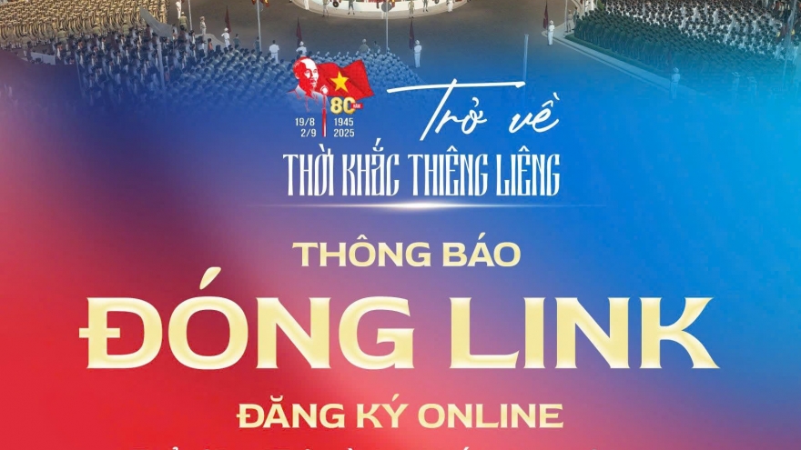 Thông báo đóng cổng đăng ký online trải nghiệm "Trở về thời khắc thiêng liêng''