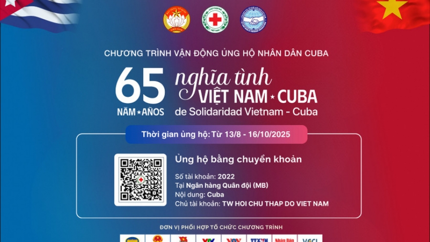 Gần 250 tỷ đồng ủng hộ Cuba: Xúc động tình cảm của hàng triệu người Việt