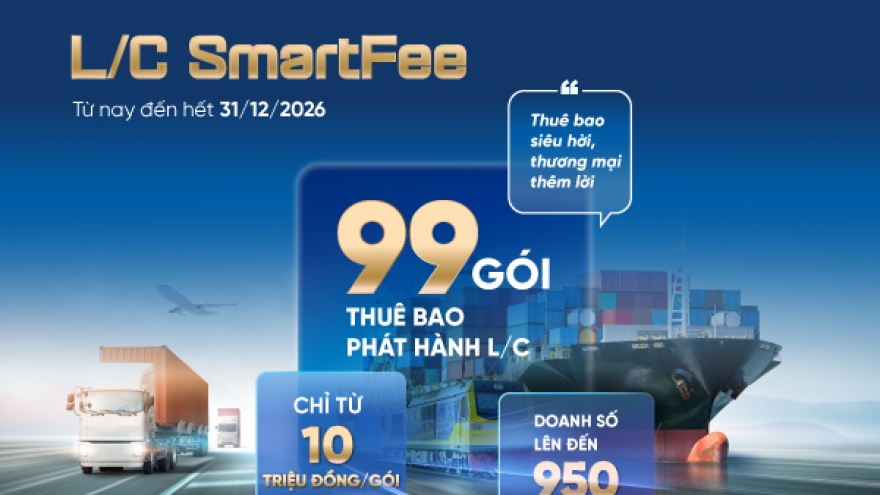 VietinBank ra mắt 99 gói thuê bao L/C ưu đãi dành cho doanh nghiệp xuất nhập khẩu