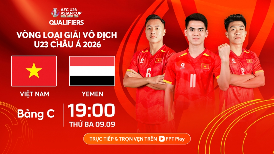 Nhận định U23 Việt Nam - U23 Yemen: Không có chỗ cho sai lầm