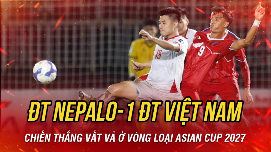 Kết quả bóng đá hôm nay 14/10: ĐT Việt Nam thắng tối thiểu ĐT Nepal