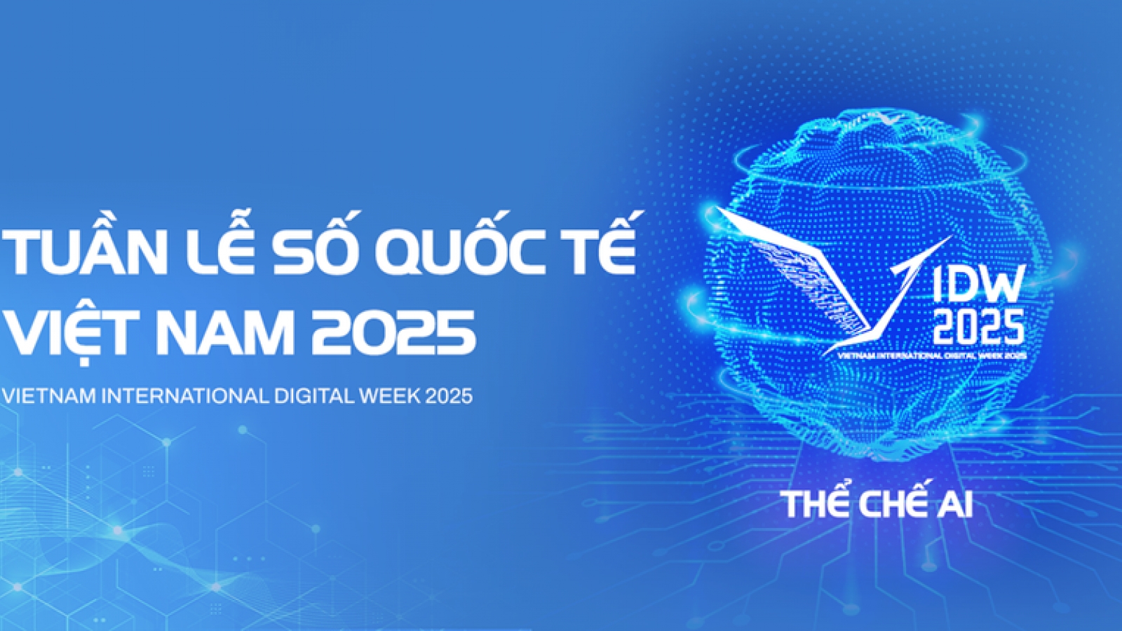 Vietnam Int'l Digital Week 2025 to discuss institutional framework for AI era
