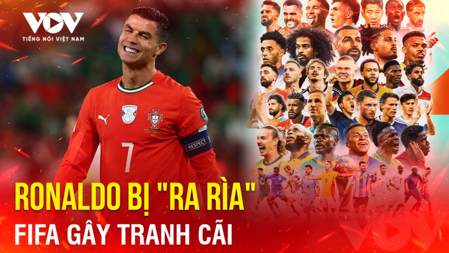 Tin bóng đá 20-11: FIFA gây tranh cãi khi cho Ronaldo "ra rìa"