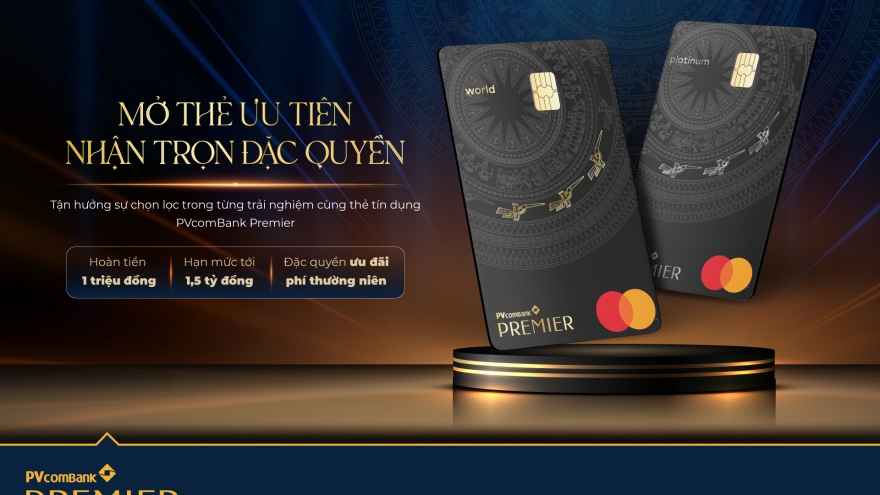Đa dạng đặc quyền ưu đãi, nâng tầm trải nghiệm Hội viên Dịch vụ Ngân hàng Ưu tiên