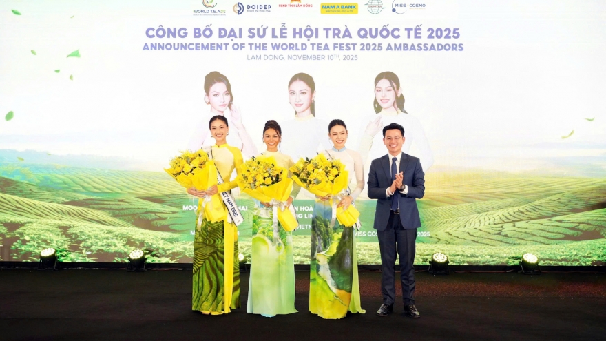 Lễ hội Trà Quốc tế - World Tea Fest 2025 quy mô thế giới được tổ chức ở Việt Nam