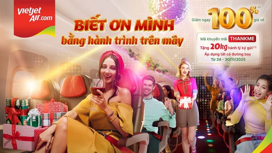 Vietjet khởi động chuỗi ưu đãi “Biết ơn mình” với triệu vé bay giảm giá đến 100%