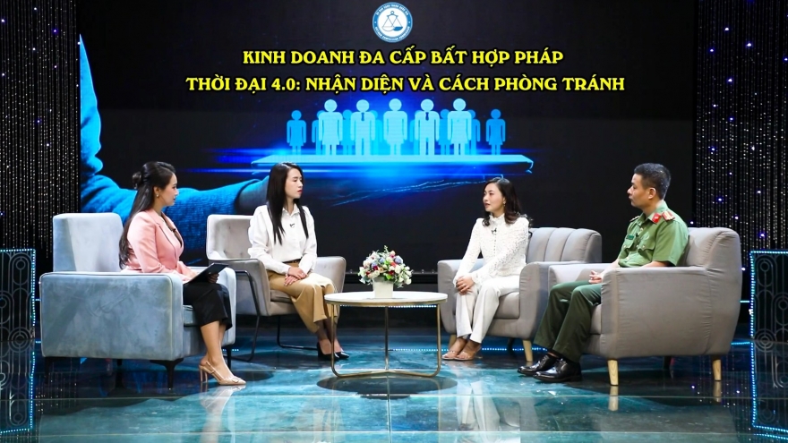 Kinh doanh đa cấp bất hợp pháp thời đại 4.0: nhận diện và cách phòng tránh