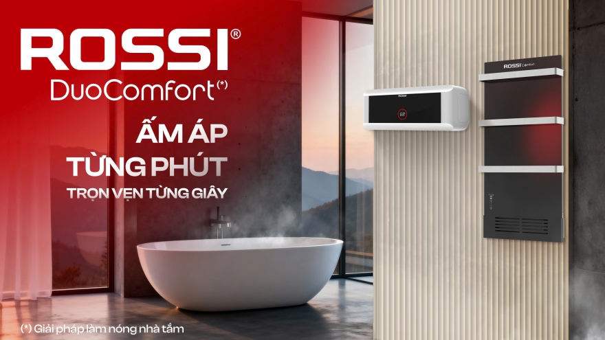 Rossi DuoComfort - Lan tỏa phong cách sống tiện nghi từ những điều nhỏ bé mỗi ngày