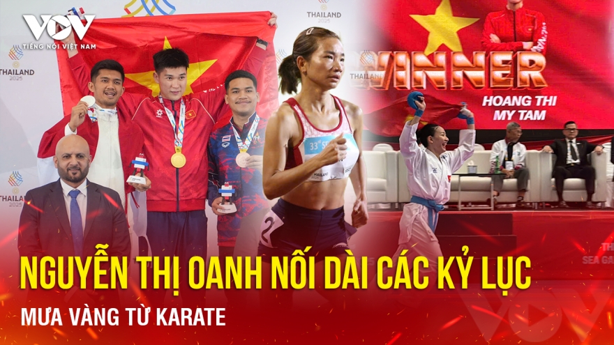Bản tin SEA Games 33 ngày 13/12: Nguyễn Thị Oanh xuất sắc, mưa vàng từ Karate