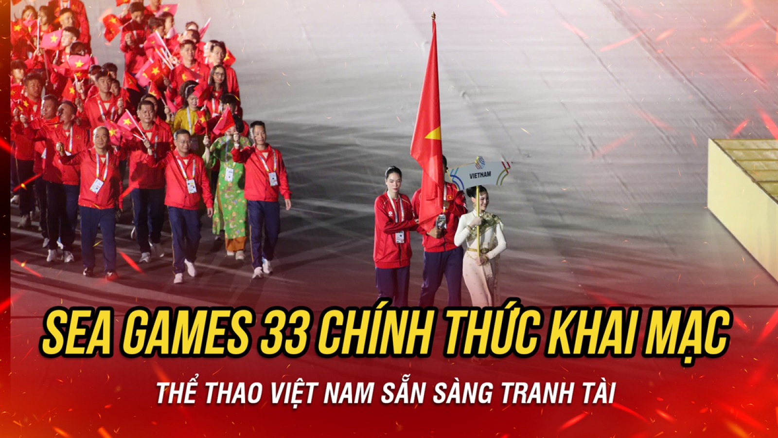 Lễ khai mạc hoành tráng đánh dấu SEA Games 33 chính thức bắt đầu