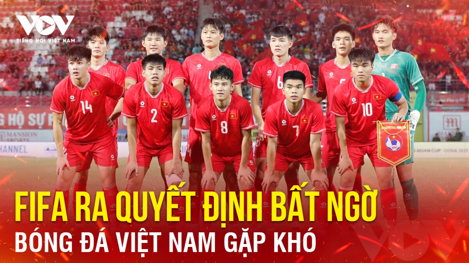 Tin bóng đá 27/12: FIFA ra quyết định bất ngờ, bóng đá Việt Nam gặp khó