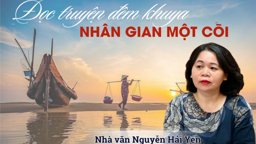 "Nhân gian một cõi": Sự tái sinh của tình thân