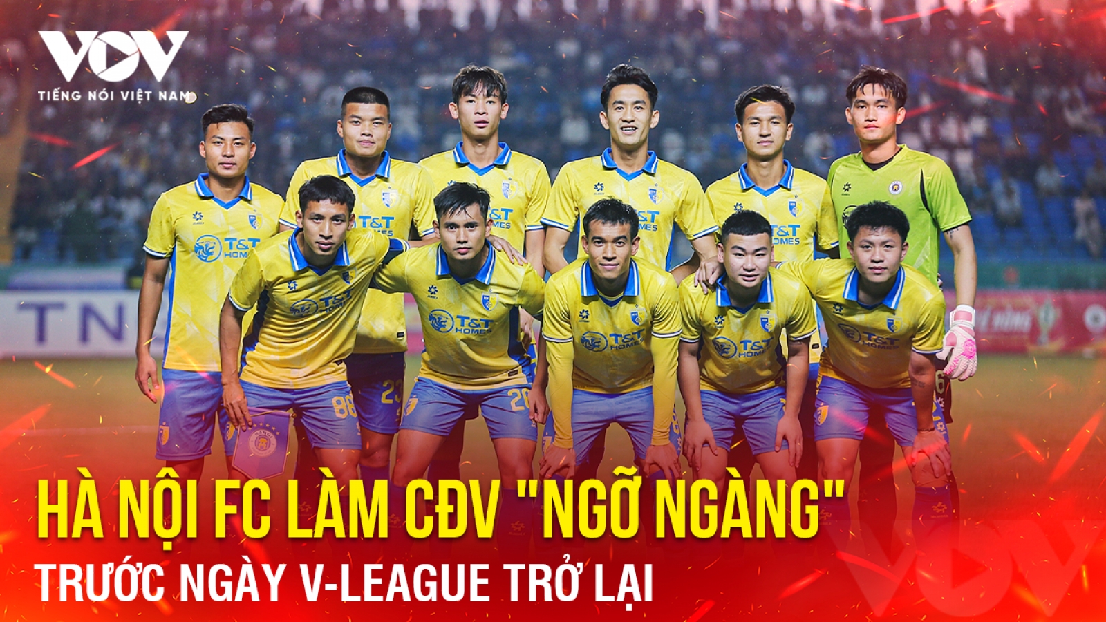 Tin bóng đá 8-1: Hà Nội FC làm CĐV "ngỡ ngàng" trước ngày V-League trở lại