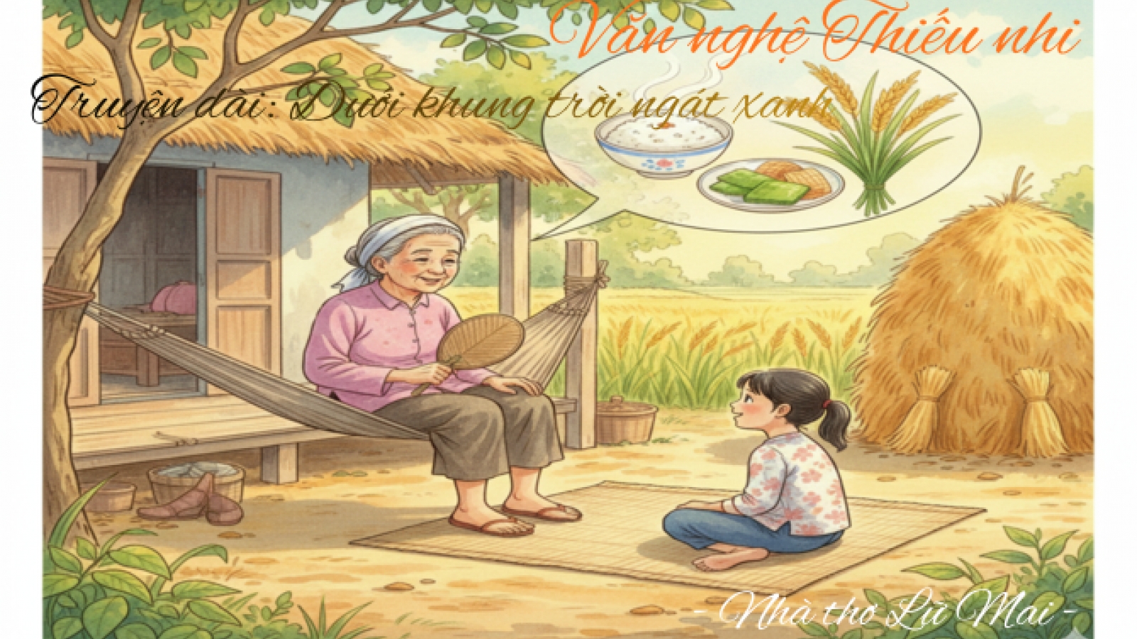 "Dưới khung trời ngát xanh" (Phần 9): Bát cơm thơm từ vụ lúa tái sinh
