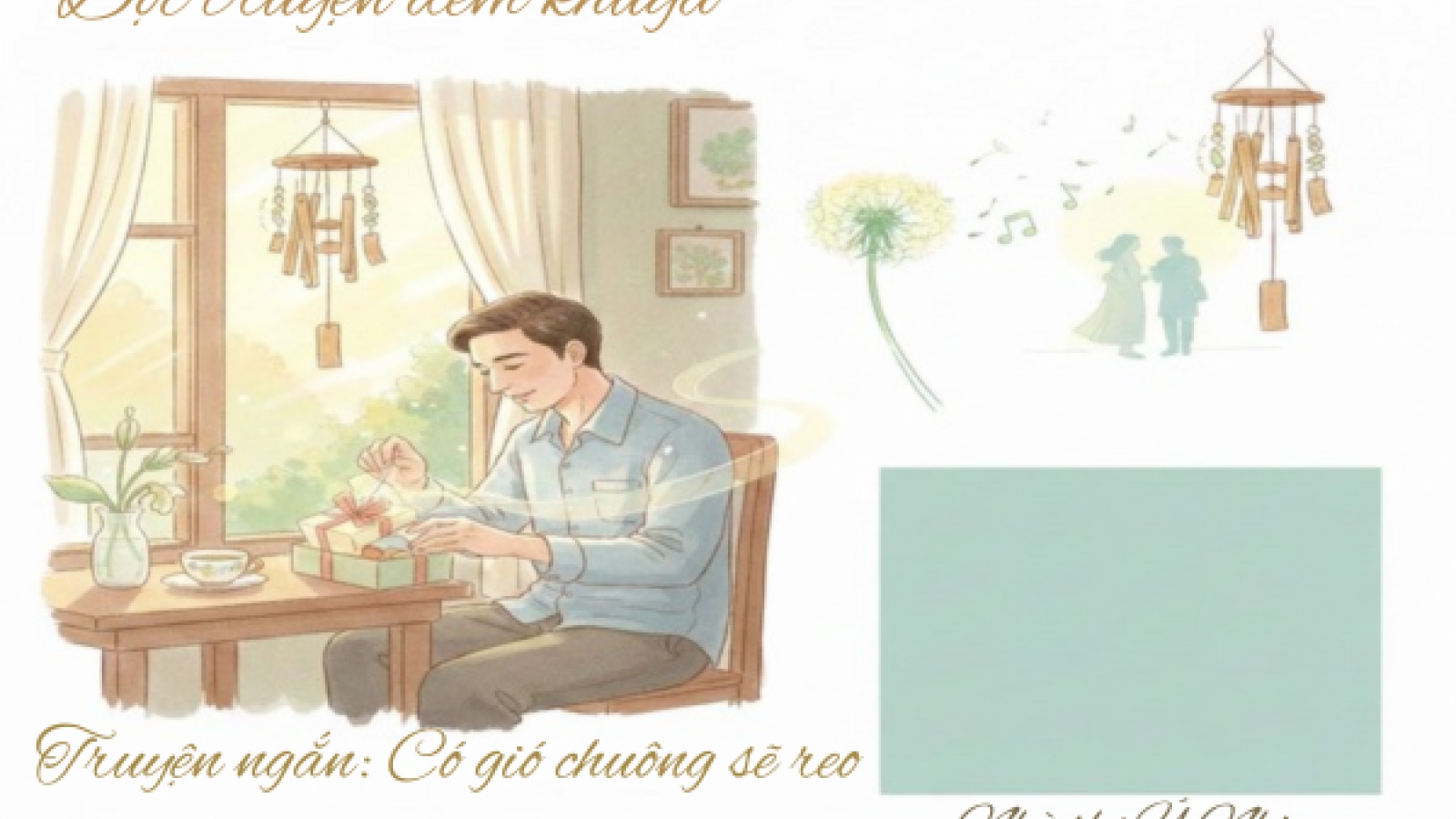 "Có gió chuông sẽ reo" – Hạnh phúc không ở đâu xa