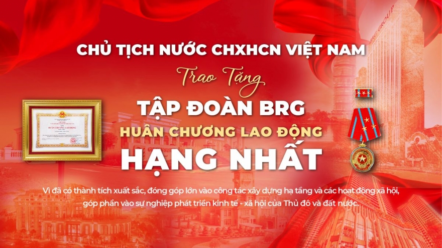Tập đoàn BRG - Bản lĩnh tiên phong và kiên định mục tiêu phát triển bền vững