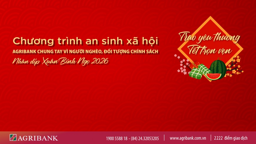 Agribank chung tay vì người nghèo, đối tượng chính sách dịp Xuân Bính Ngọ 2026